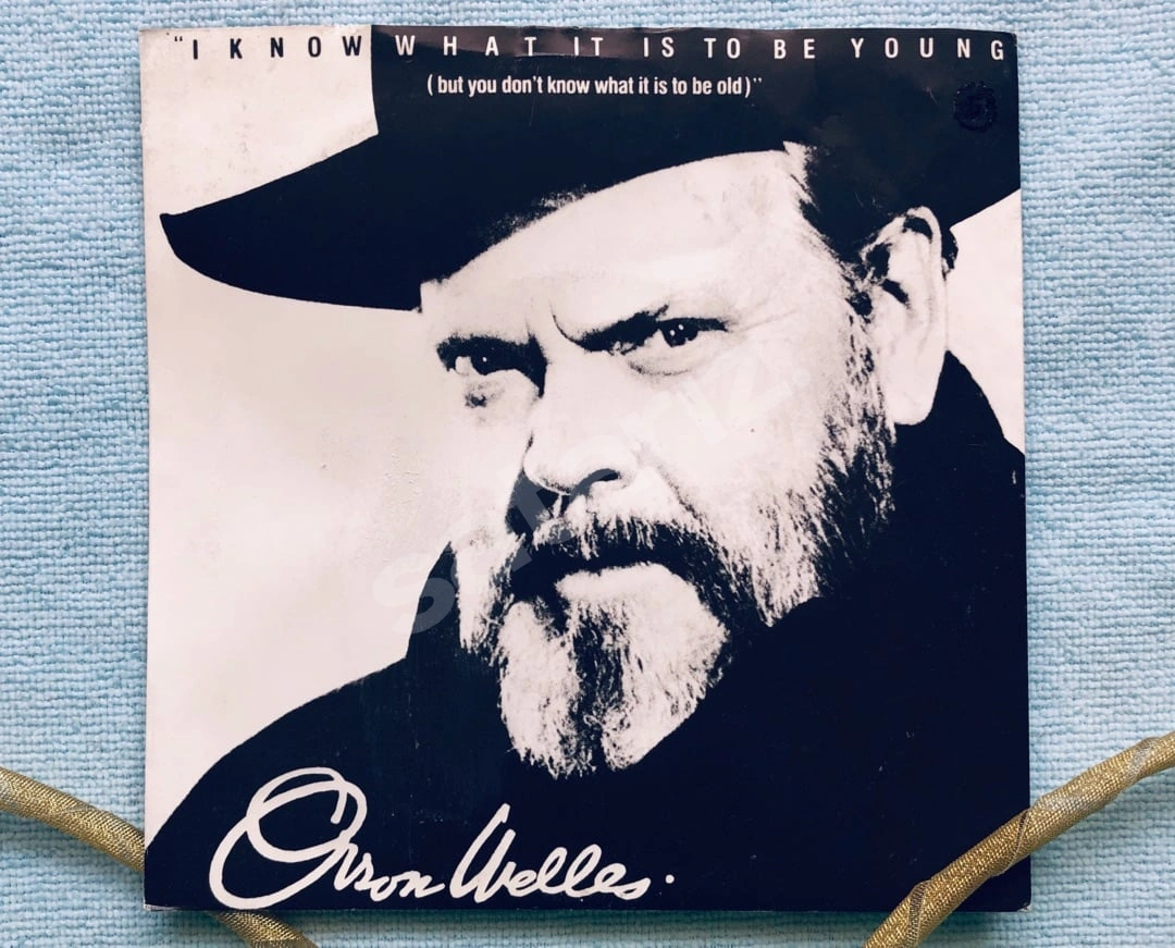 Orson WELLES * I KNOW WHAT IT IS TO BE YOUNG * 45lik Plak