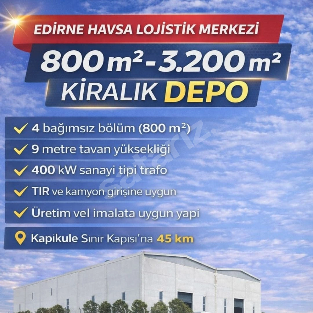 Havsa Lojistik Merkezinde 3200 M2 Kiralık Depo
