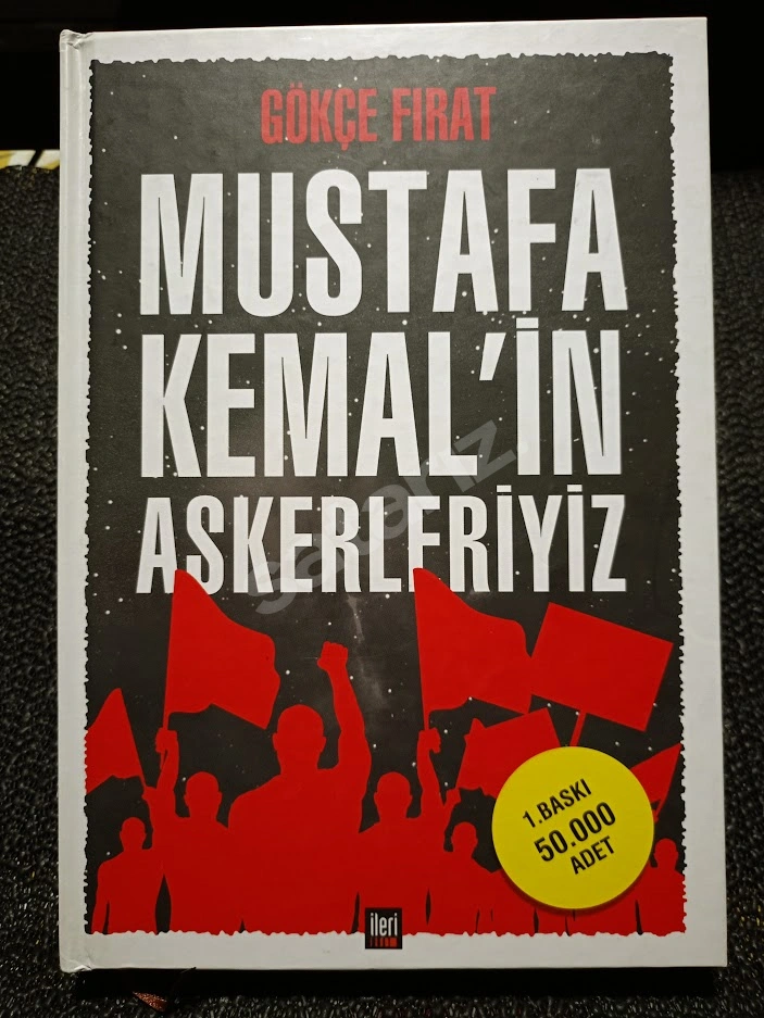 MUSTAFA KEMAL 'İN ASKERLERİYİZ..