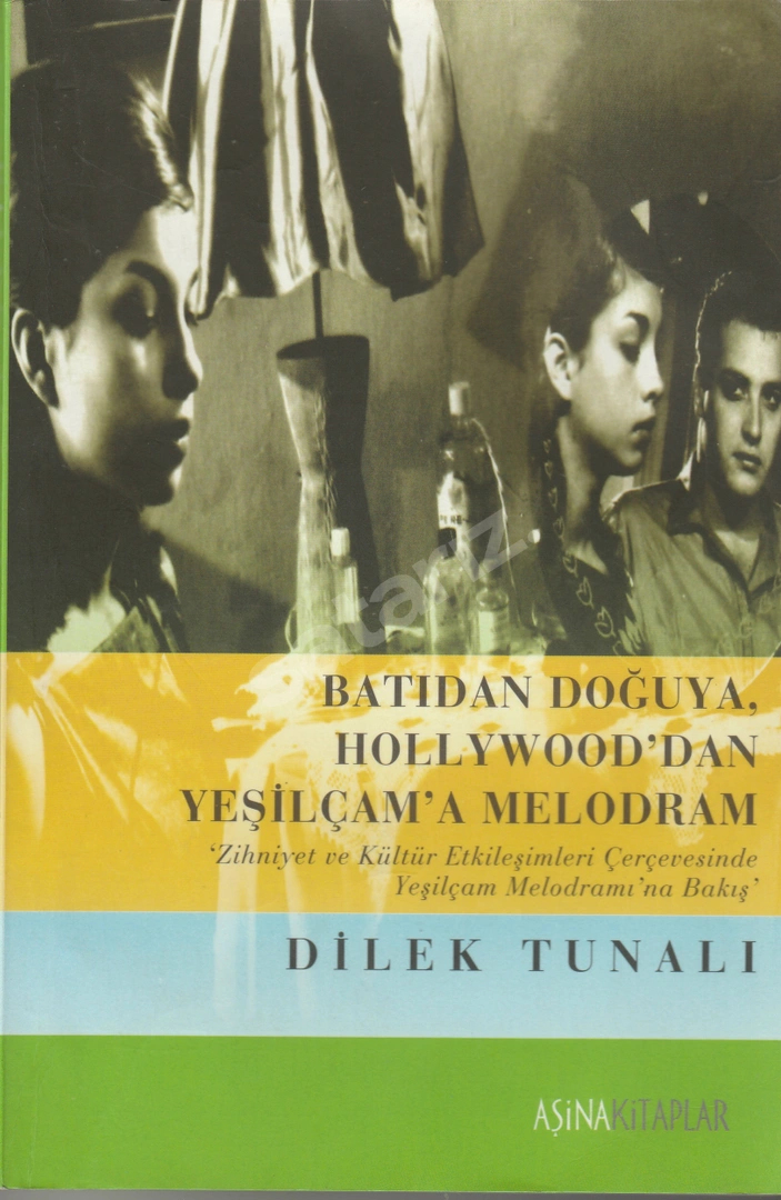 Batıdan Doğuya Hollywooddan Yeşilçama Melodram