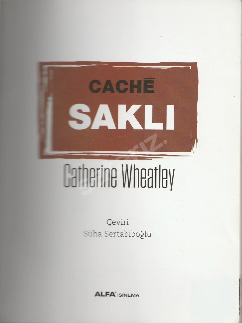 Cache  - Saklı - Mustafa Küpüşoğlu      Catherine Wheatley