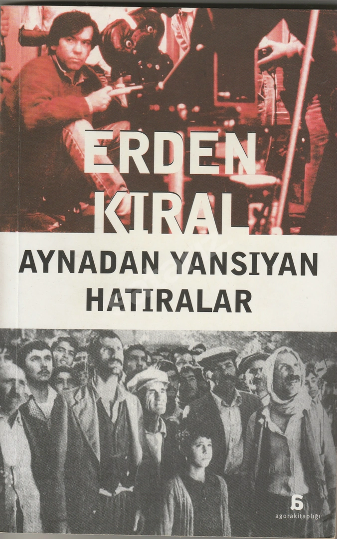 Aynadan Yansıyan Hatıralar - ERDEN KIRAL