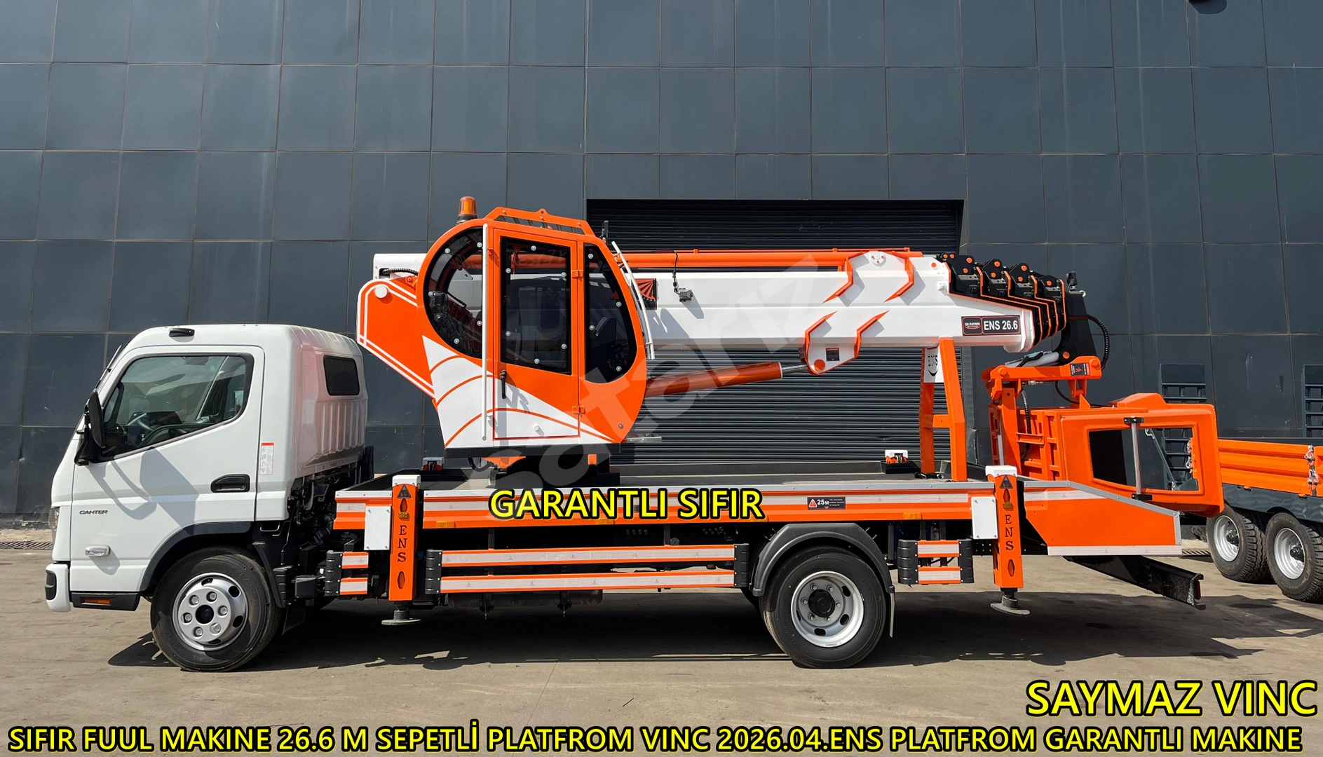 SAYMAZ VINC DEN SATILIK SIFIR GARANTLİ 26 M  SEPETLİ PLATFROM VINC 2026.04 ENS PLATFROM İMALAT FUL MAKINE