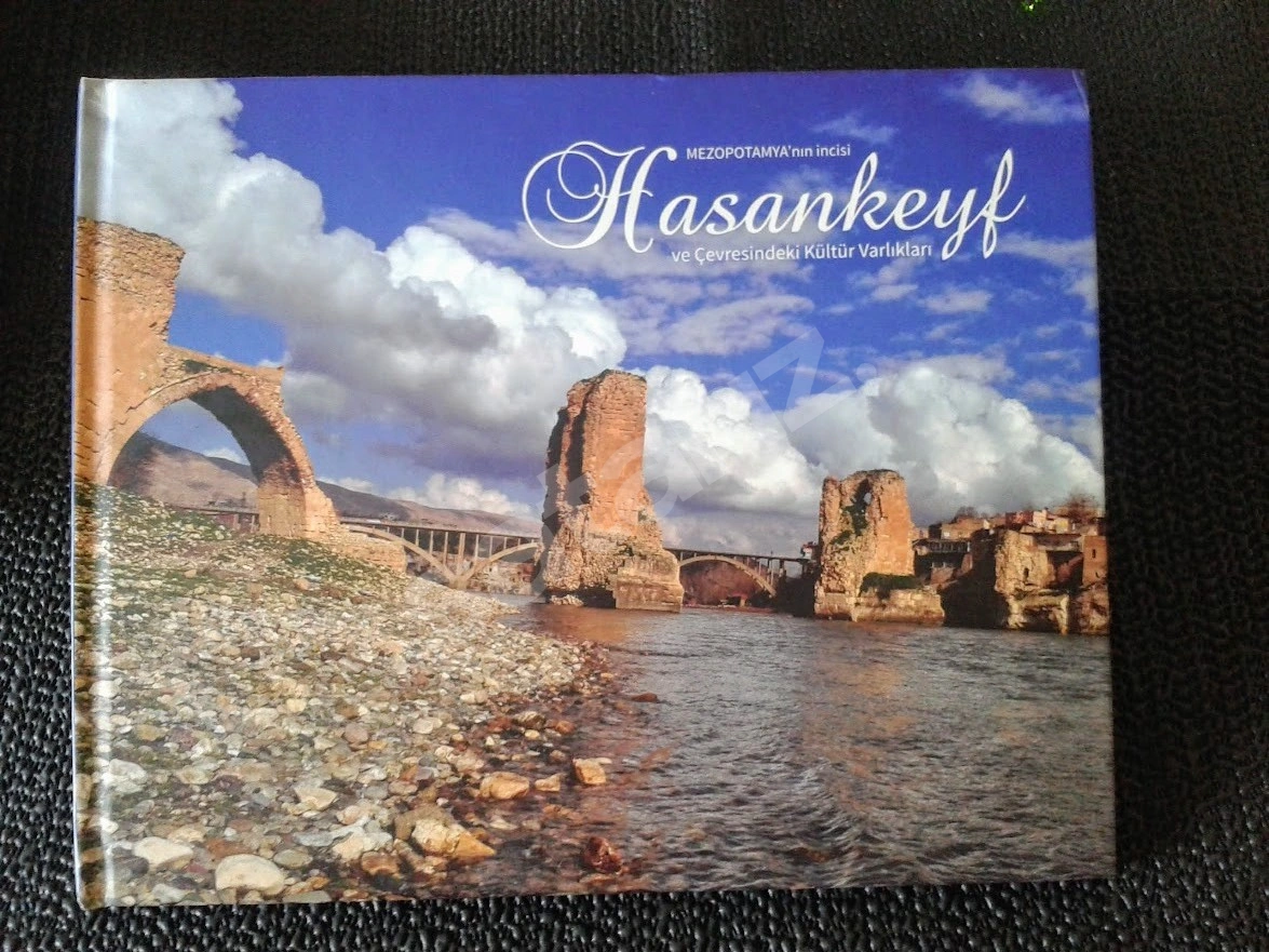 MEZOPOTAMYA 'nın İNCİSİ HASANKEYF ve ÇEVRESİNDEKİ KÜLTÜR VARLIKLARI