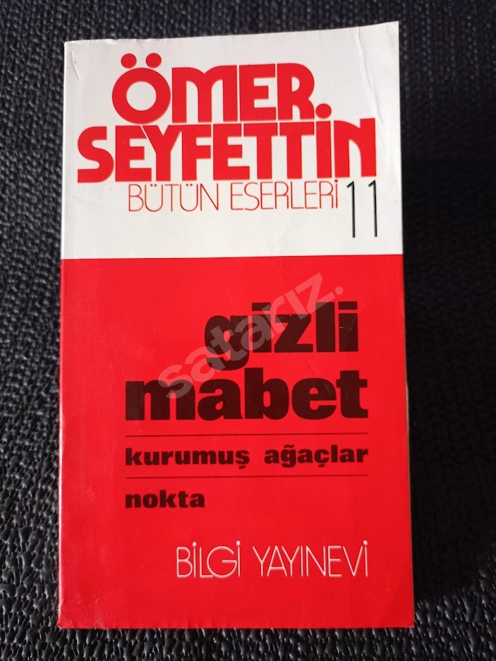 ÖMER SEYFETTİN BÜTÜN ESERLERİ -11- GİZLİ MABET..