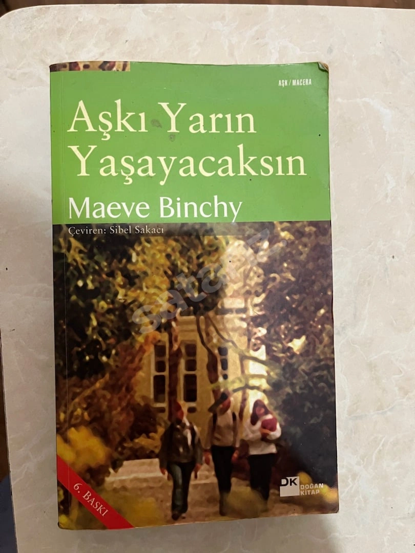Aşkı Yarın Yaşayacaksın Maeve Binchy Kitabı