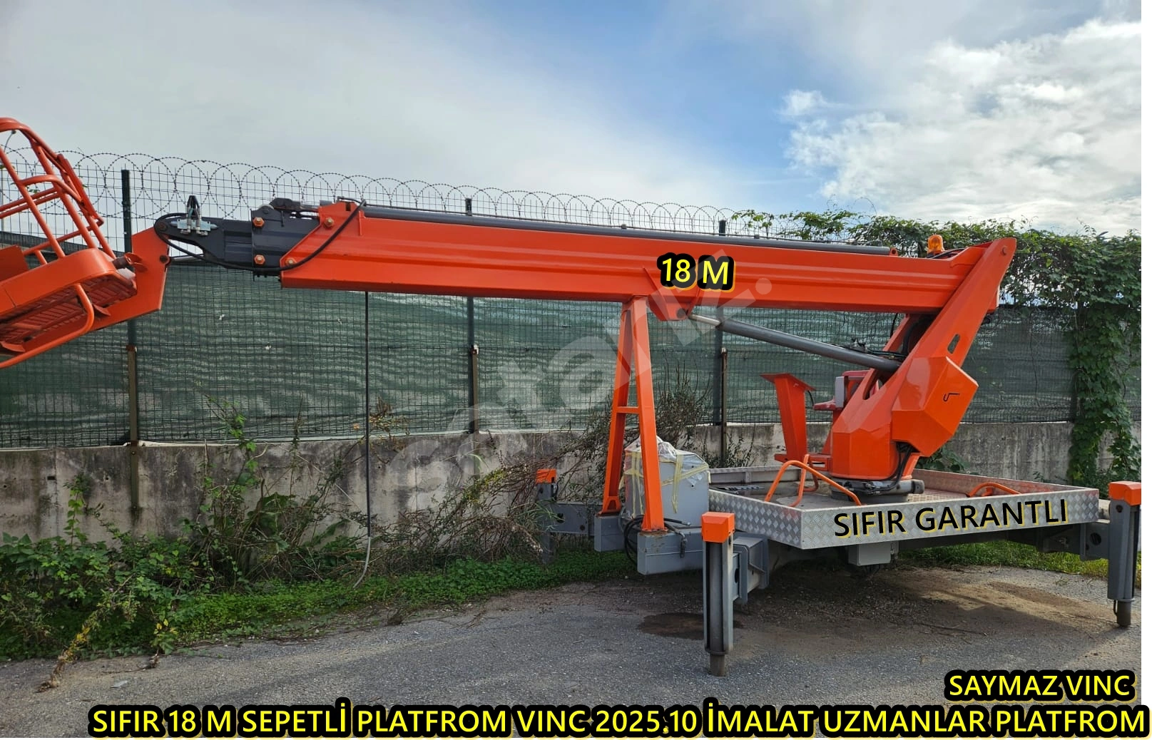 SAYMAZ VINC DEN SATILIK FIFIR 18 M SEPETLİ PLATFROM VINC 2026 UZMANLAR PILATFROM VINC
