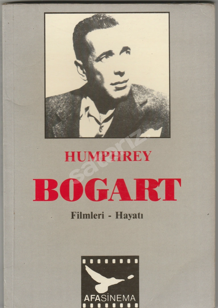 HUMPHREY BOGART FİLMLERİ HAYATI